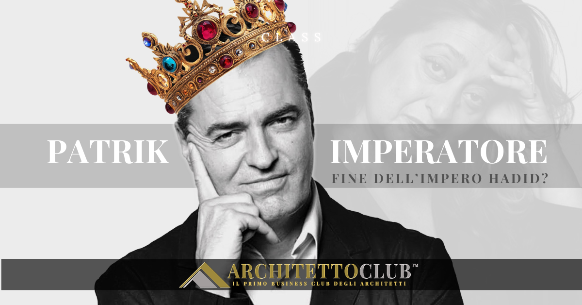 Patrik Imperatore: fine dell’impero Hadid?